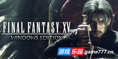 最终幻想15|豪华完全版|预购奖励+全DLC+官方中文|Final Fantasy XV/FINAL FANTASY XV WINDOWS EDITION