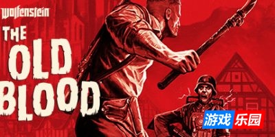 重返德军总部:旧血脉|汉化中文|支持手柄|Wolfenstein: The Old Blood