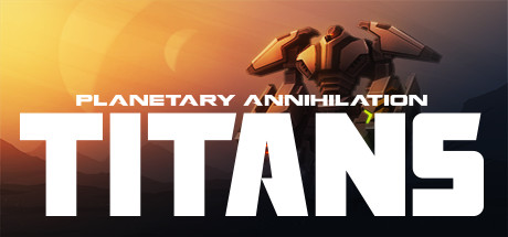 横扫千星泰坦/Planetary Annihilation(更新v120773 )