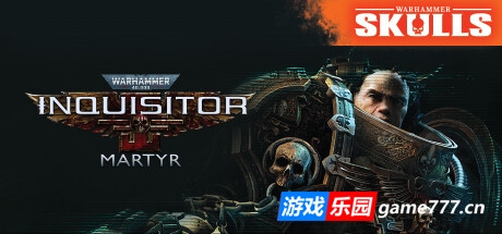 战锤40K:审判官-殉道者|v2.9.3|官方中文|支持手柄|Warhammer 40,000: Inquisitor – Martyr|战锤40K:审判者-殉道者