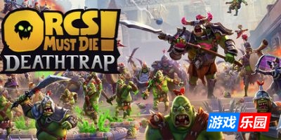 兽人必须死! 死亡陷阱-Orcs Must Die! Deathtrap|更新v2.0.0|容量14.2GB|官方中文|支持手柄(旧版v20241118免费下载)