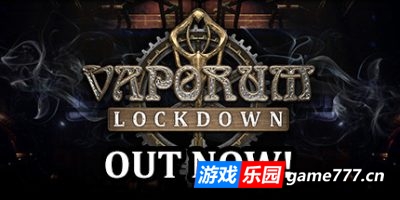 蒸汽地牢：禁闭|v5691818|官方中文|支持手柄|Vaporum: Lockdown