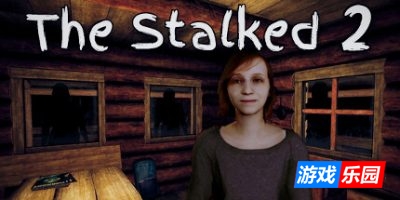 潜行者2|官方中文|The Stalked 2