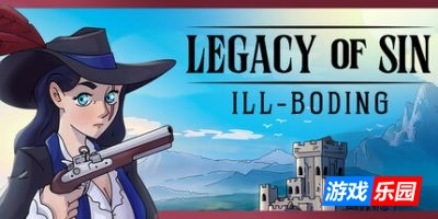 罪恶的遗产:不祥之兆|官方中文|Legacy of Sin: Ill-Boding