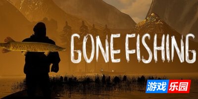 消失的钓鱼-GONE Fishing|Build.19276045|容量3.26GB|官方简体中文|支持键盘.鼠标