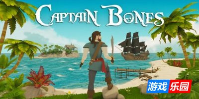 骨头船长:海盗之旅-Captain Bones : A Pirate’s Journey|v1.0.3|容量2.87GB|官方简体中文|支持键盘.鼠标.手柄