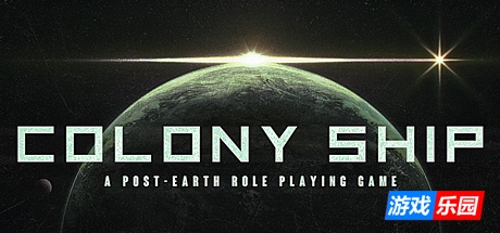 殖民地飞船：后地球角色扮演游戏-Colony Ship: A Post-Earth Role Playing Game|v1.0.171|容量17.3GB|官方原版英文|支持键盘.鼠标