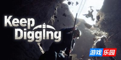 挖!挖!挖!|官方中文|Keep Digging