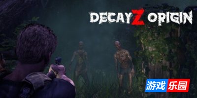 腐烂Z:起源|官方中文|DecayZ Origin
