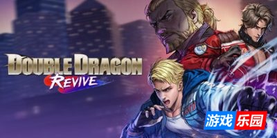 双截龙再临|官方中文|支持手柄|Double Dragon Revive