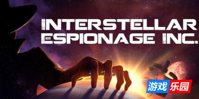 星际间谍公司|官方中文|Interstellar Espionage Inc.