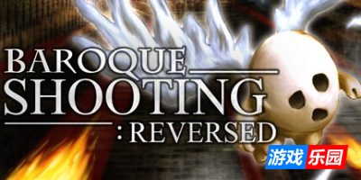 巴洛克射手：反击|官方中文|支持手柄|BAROQUE SHOOTING: REVERSED