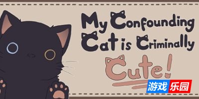我家猫崽可爱到“刑”了！|官方中文|My Confounding Cat is Criminally Cute!