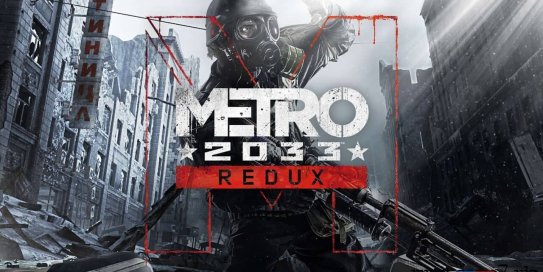 【Switch】地铁：2033丨Metro 2033 Redux