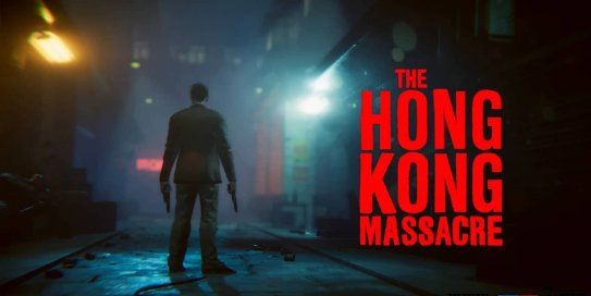 【Switch】浴血街头/杀戮香港丨The Hong Kong Massacre
