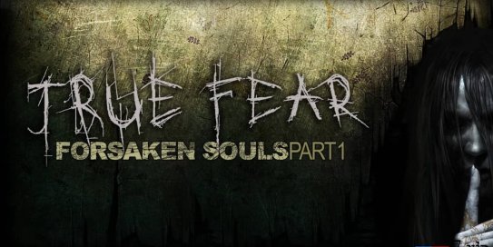 【Switch】真实恐惧：被遗弃的灵魂 第一部分丨True Fear: Forsaken Souls – Part 1