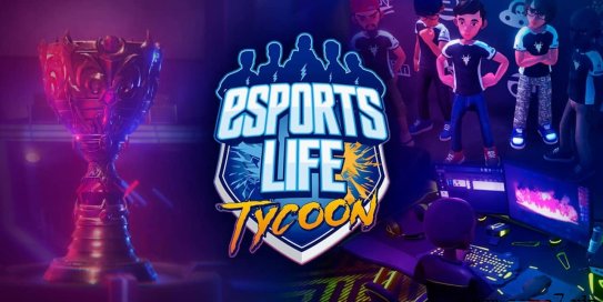 【Switch】电竞人生大亨丨Esports Life Tycoon