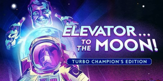 【Switch】登月电梯冠军加速版丨Elevator…to the Moon! Turbo Champion’s Edition