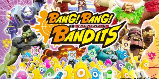 【Switch】砰！砰！土匪！丨Bang!Bang!Bandits