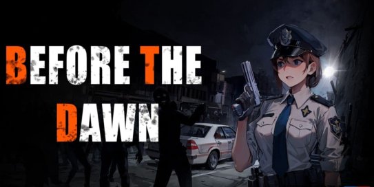 【Switch】黎明前夕丨Before The Dawn