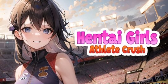 【Switch】漫画女孩：运动员迷恋丨Hentai Girls: Athlete Crush
