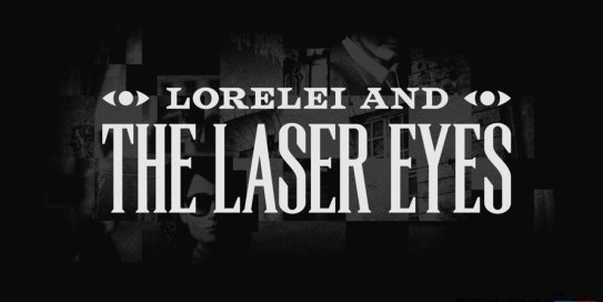 【Switch】罗蕾莱和激光眼丨Lorelei and the Laser Eyes