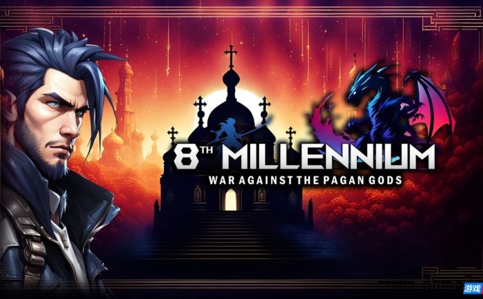 【Switch】第8个千年 神对抗异教徒的战争丨8th MILLENNIUM: WAR AGAINST THE PAGAN GODS