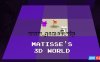 【Switch】马蒂斯的3D世界丨Matisse’s 3D World