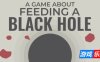 一款关于投喂黑洞的游戏|官方中文|A Game About Feeding A Black Hole