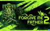 【Switch】原谅我父亲2丨Forgive Me Father 2