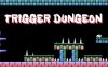 【Switch】触发地牢丨Trigger Dungeon