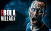 【Switch】埃博拉村庄丨EBOLA VILLAGE