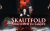 【Switch】Skautfold：理智虚影 Skautfold Shrouded in Sanity